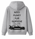 Need Money For Porsche Hoodie