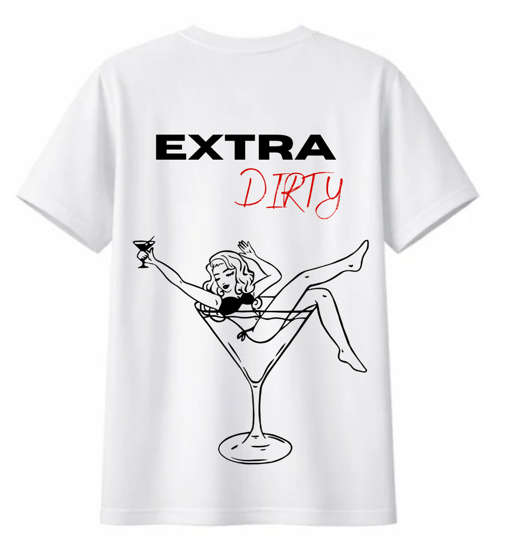 Extra Dirty T-shirt