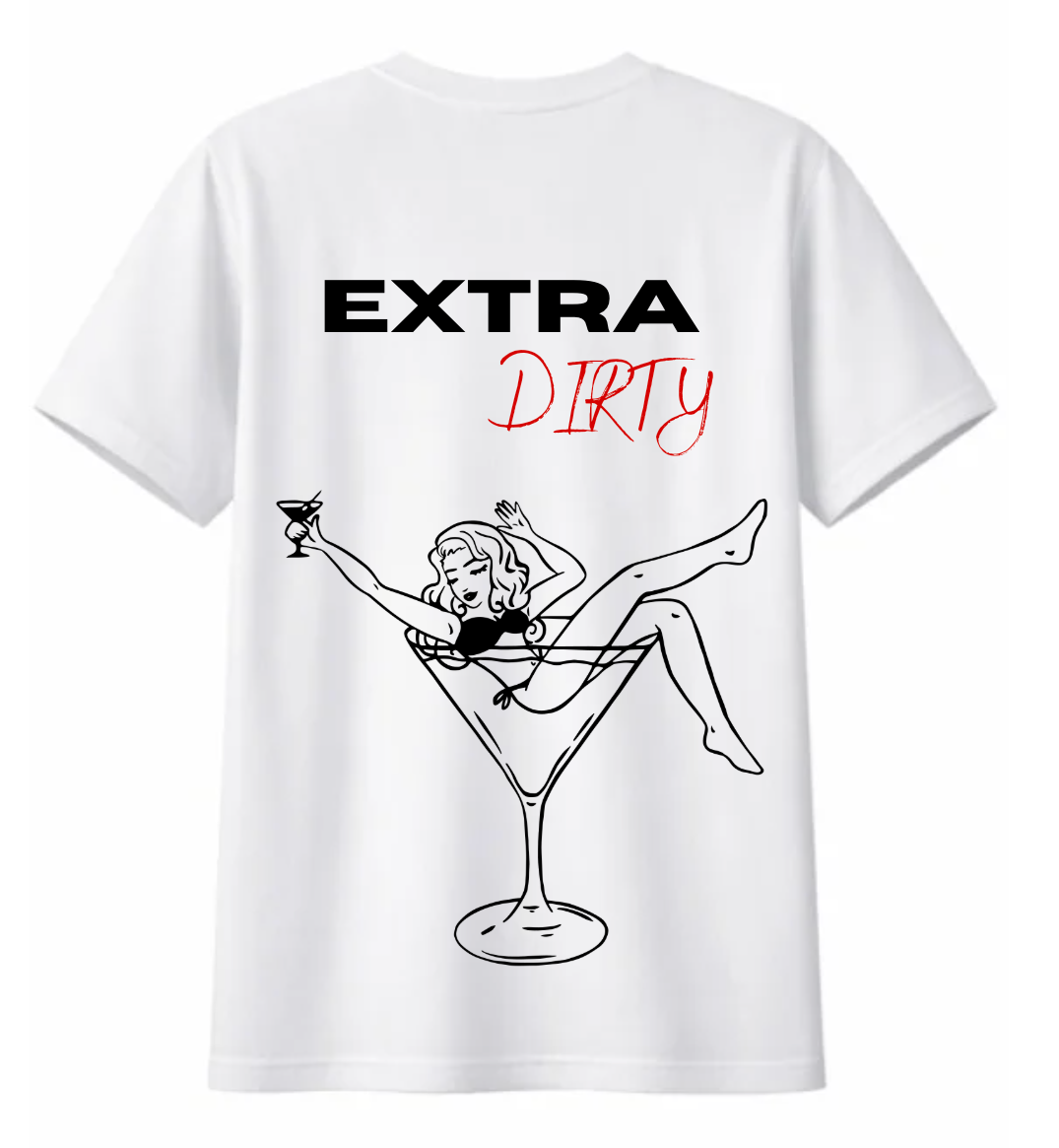 Extra Dirty T-shirt