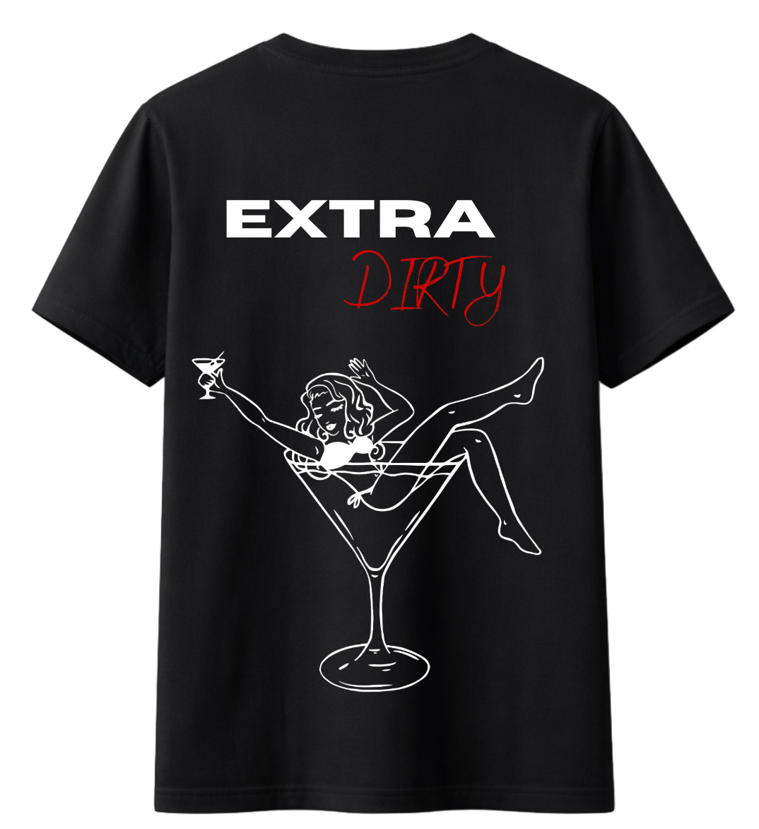 Extra Dirty T-shirt