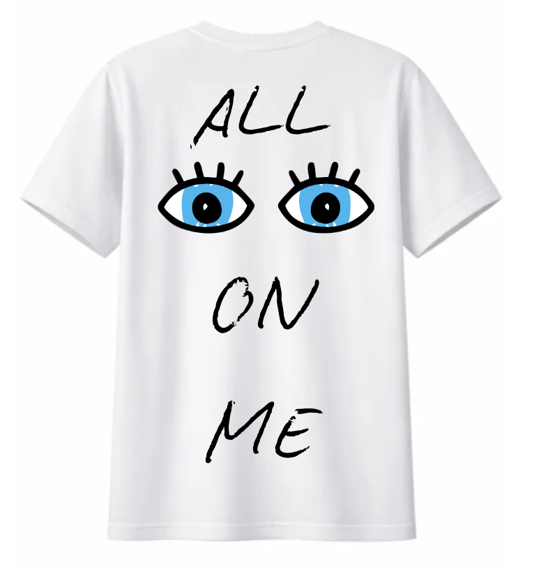 All Eyes On Me T-shirt