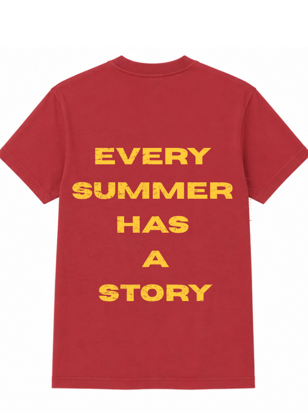 Every Summer Has a Story T-shirt